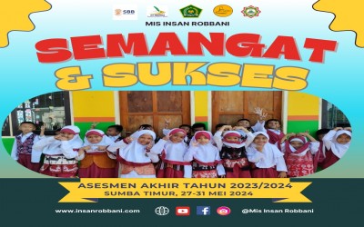 Harap Senang, Asesmen Sumatif Akhir Tahun 2023/2024 di MIS Insan Robbani Berdiferensiasi