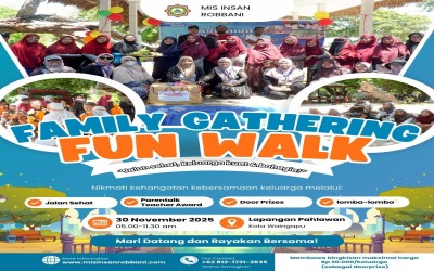 FUN WALK MIS INSAN ROBBANI FAMILY GATHERING 2025